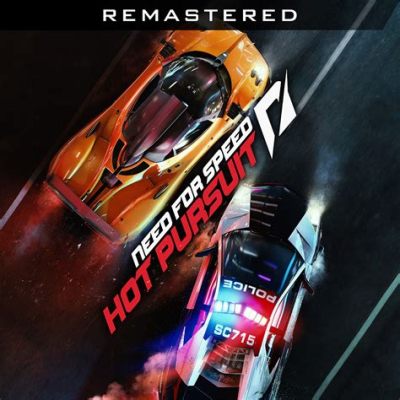  Need for Speed: Hot Pursuit Remastered -  A High-Octane Blast from the Past